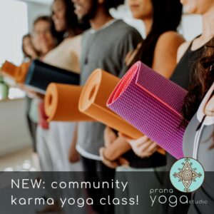 YTT Karma Class Application - Prana Yoga Studio Edmonton
